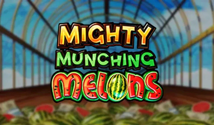 examen des mighty munching melons